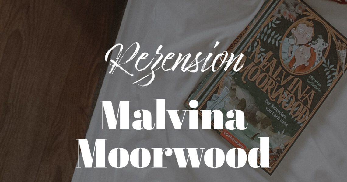 Malvina Moorwood 3 Rezension
