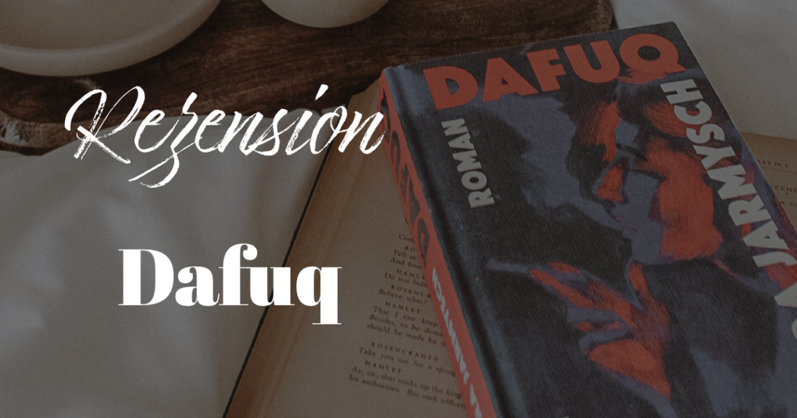 Dafuq - Rezension