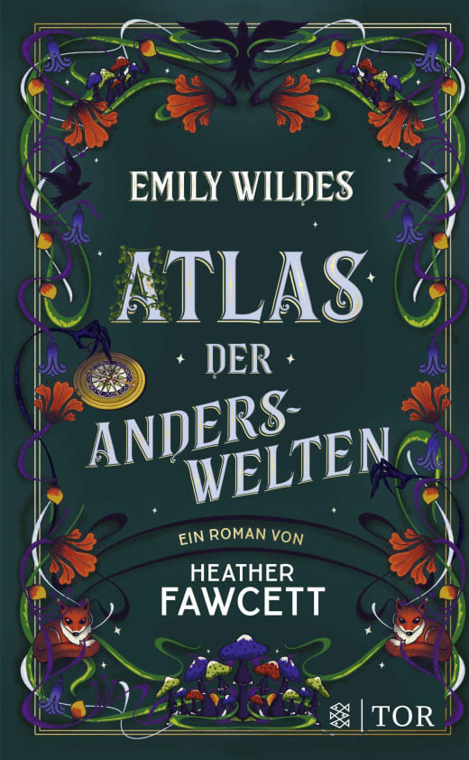 Emily Wildes Atlas der Anderswelten Heather Fawcett Buchcover