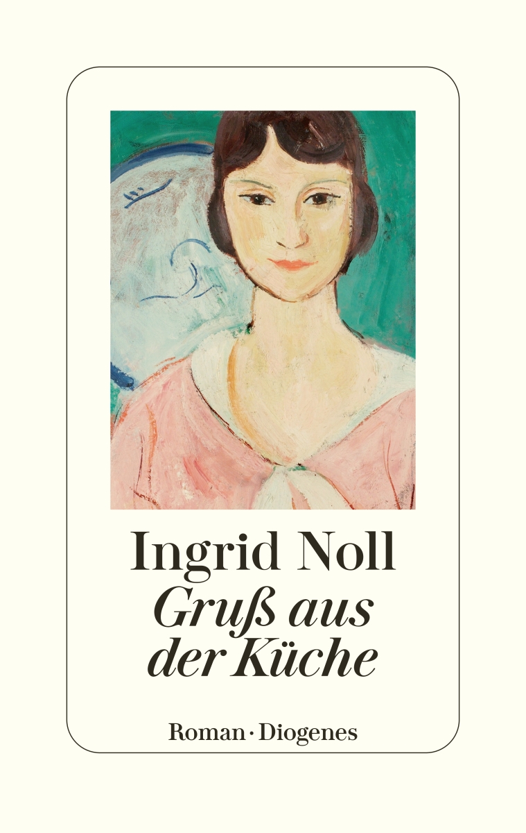 Gruß aus der Küche Ingrid Noll Cover Diogenes Verlag