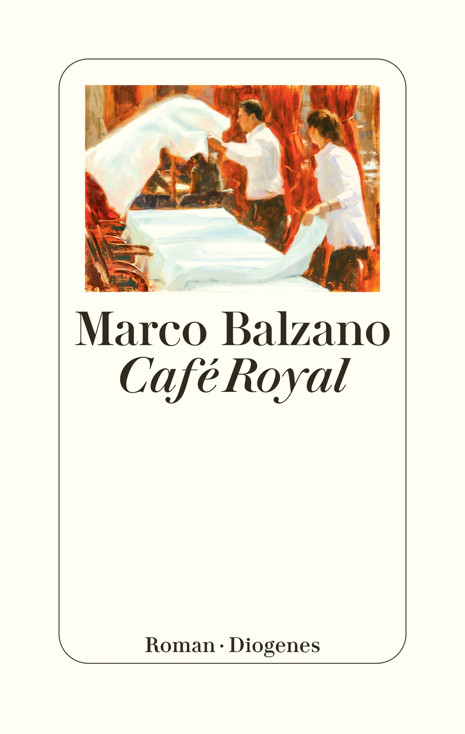 Café Royal Marco Balzano Diogenes Verlag Buchcover